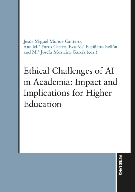 Ethical Challenges of AI in Academia: Impact and Implications for Higher Education cover