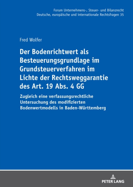 Der Bodenrichtwert als Besteuerungsgrundlage im Grundsteuerverfahren im Lichte der Rechtsweggarantie des Art. 19 Abs. 4 GG cover