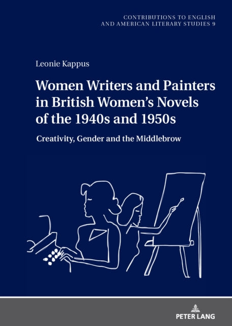 Women Writers and Painters in British Women’s Novels of the 1940s and 1950s cover