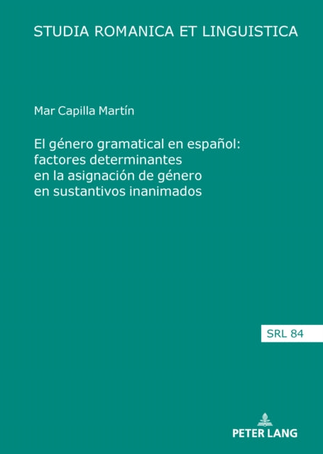 El género gramatical en español: factores determinantes en la asignación de género en sustantivos inanimados cover