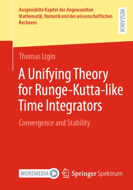 A Unifying Theory for Runge-Kutta-like Time Integrators cover