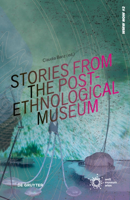 Stories from the Post-Ethnological Museum cover