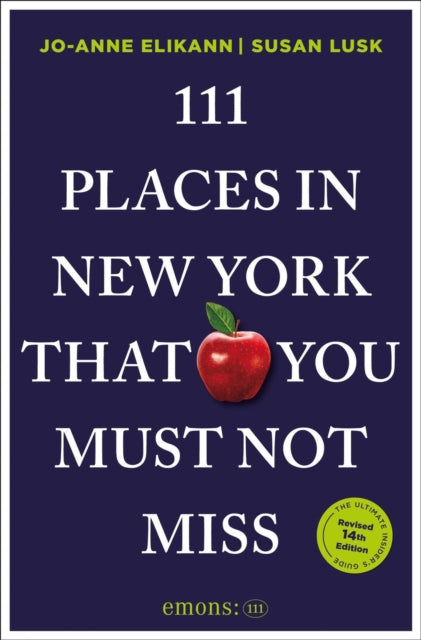111 Places in New York That You Must Not Miss cover