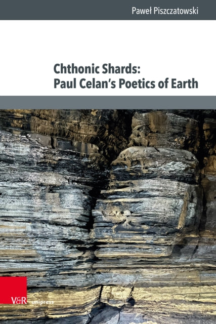 Chthonic Shards: Paul Celan’s Poetics of Earth cover
