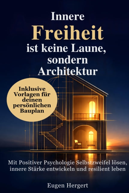 Innere Freiheit ist keine Laune, sondern Architektur cover