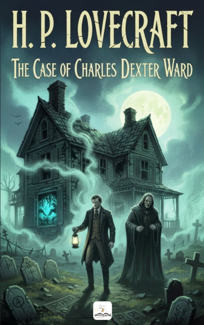 The Case of Charles Dexter Ward cover