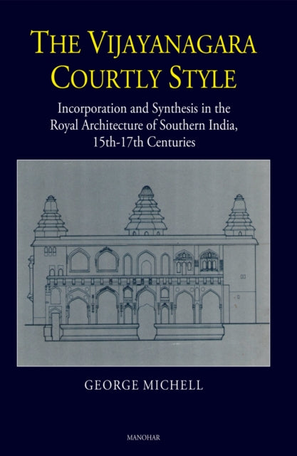 The Vijayanagara Courtly Style cover