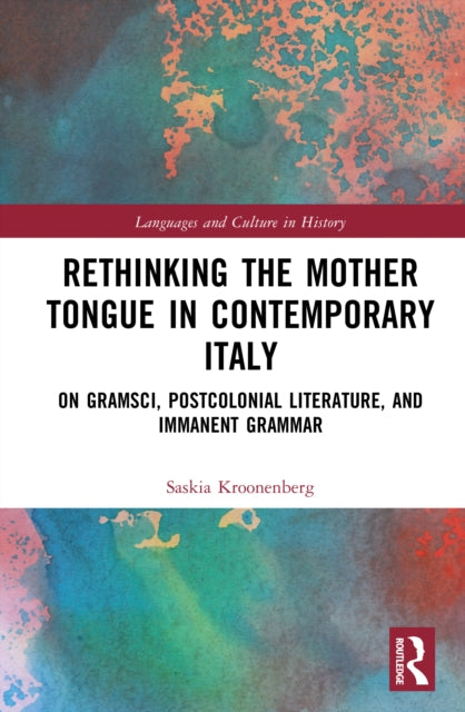 Rethinking the Mother Tongue in Contemporary Italy cover