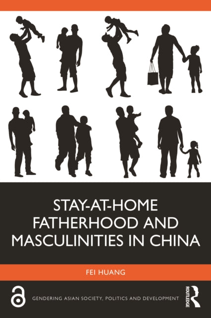 Stay-at-Home Fatherhood and Masculinities in China cover