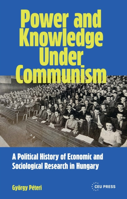 Power and Knowledge Under Communism cover