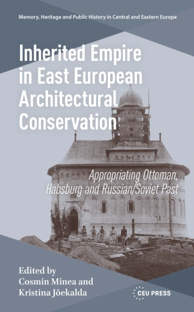 Inherited Empire in East European Architectural Conservation cover