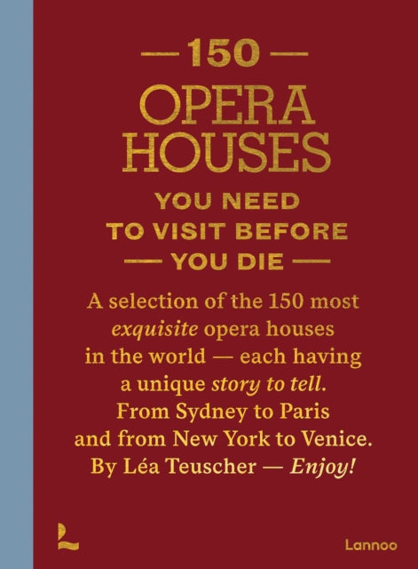 150 Opera Houses You Need to Visit Before You Die cover