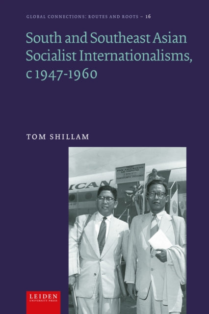 Socialist Internationalism in South and Southeast Asia, C1947-1960 cover