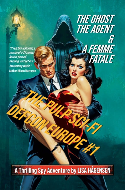 The Ghost, the Agent & a Femme Fatale cover