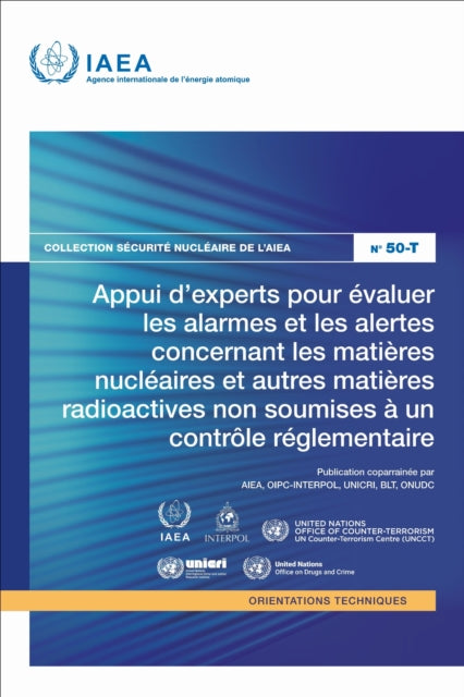 Appui D’experts Pour evaluer Les Alarmes Et Les Alertes Concernant Les Matieres Nucleaires Et Autres Matieres Radioactives Non Soumises a Un Controle Reglementaire cover