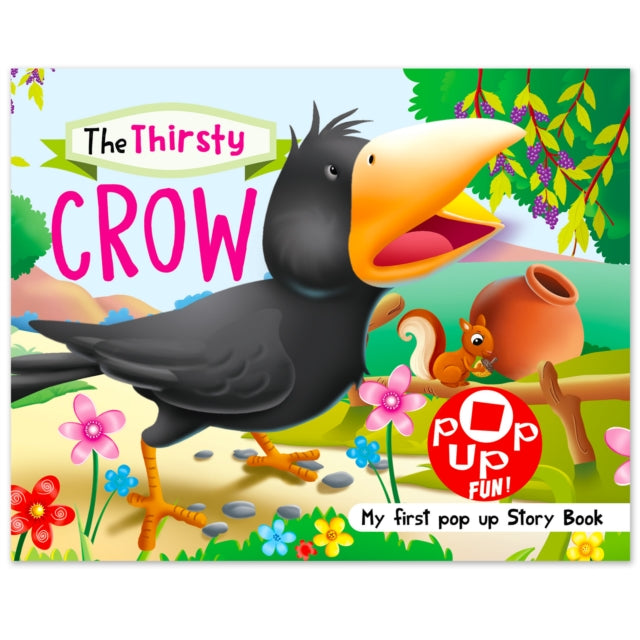 Pop Up Fun! My First Pop Up Story Book: The Thirsty Crow - Pop Up Stories For Kids cover