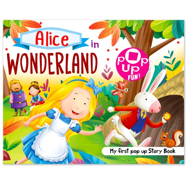 Pop Up Fun! My First Pop Up Story Book: Alice In Wonderland - Pop Up Stories For Kids cover