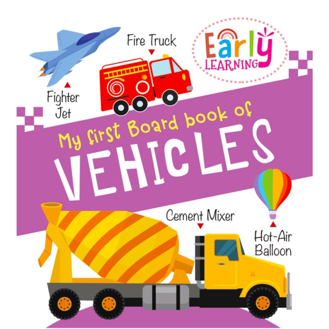 My First Board Book Of Vehicles cover