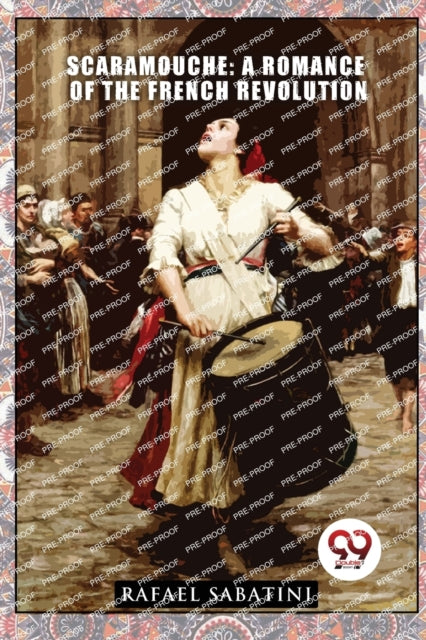 Scaramouche: A Romance Of The French Revolution cover