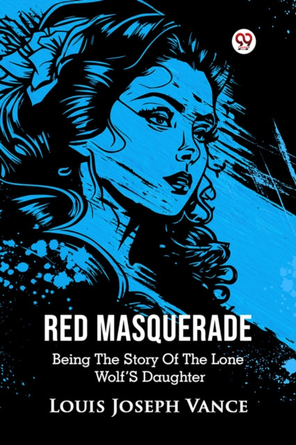 Red MasqueradeBeing The Story Of The Lone Wolf’S Daughter (Edition1) cover