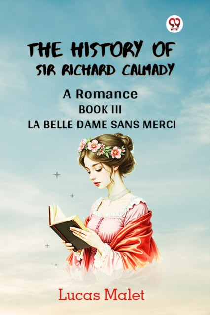 The History of Sir Richard CalmadyA Romance BOOK III (Edition1) cover