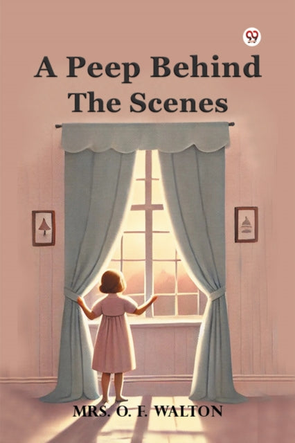 A Peep Behind The Scenes cover