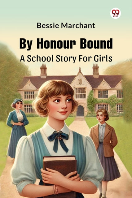 By Honour Bound A School Story For Girls cover