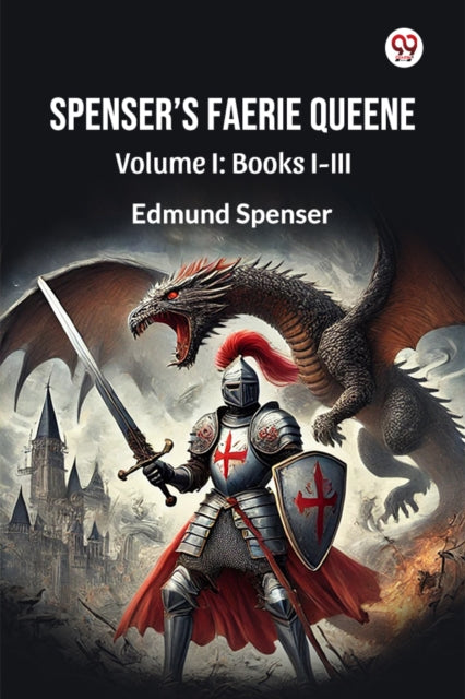 Spenser’S Faerie Queene Volume I: Books I-III (Edition1) cover