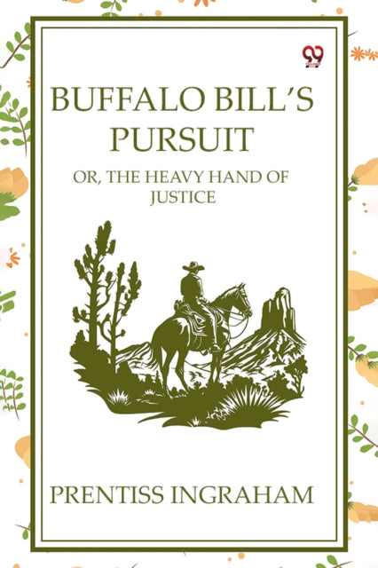 Buffalo Bill’S PursuitOr, The Heavy Hand Of Justice (Edition1) cover