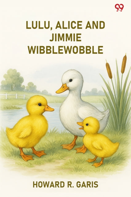 Lulu, Alice And Jimmie Wibblewobble (Edition1) cover