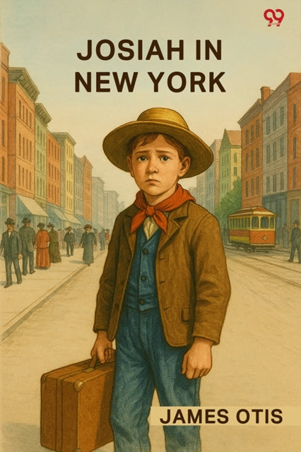 Josiah In New YorkOr, A Coupon From The Fresh Air Fund (Edition1) cover