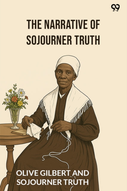 The Narrative Of Sojourner Truth (Edition1) cover