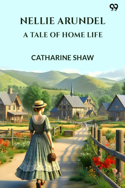 Nellie Arundel A Tale Of Home Life cover