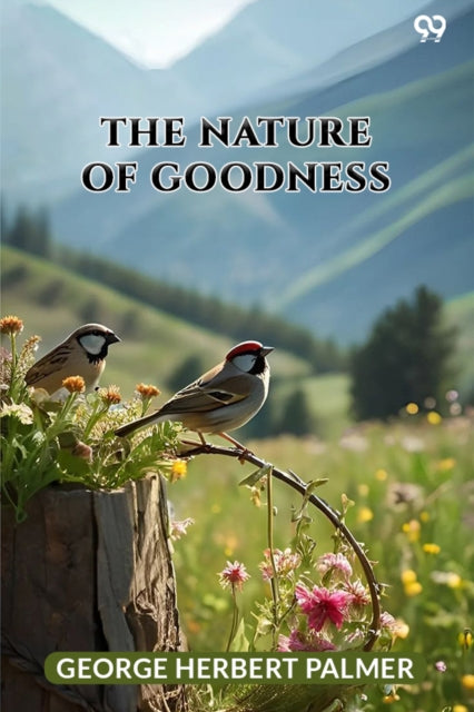 The Nature Of Goodness (Edition1) cover