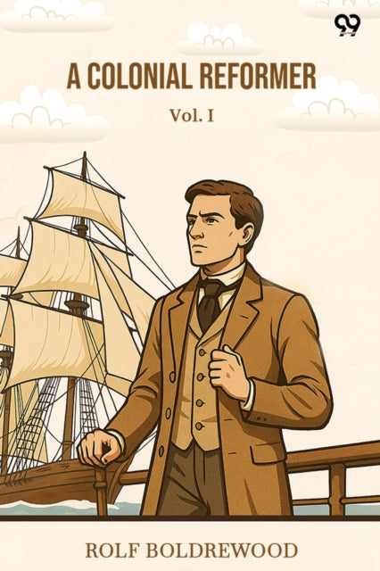 A Colonial Reformer Vol. I cover
