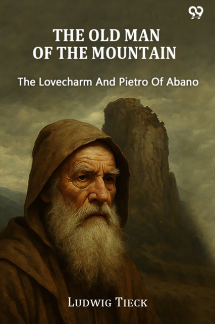 The Old Man Of The Mountain The Lovecharm And Pietro Of Abano cover