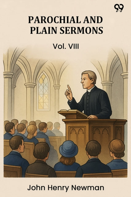 Parochial And Plain Sermons Vol. VIII cover