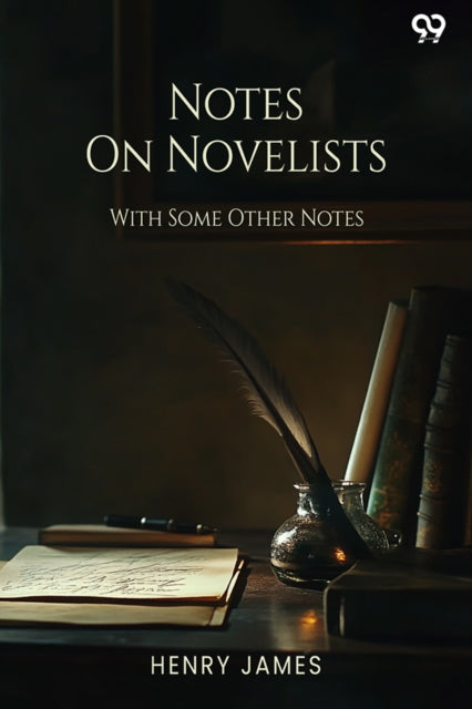Notes On Novelists With Some Other Notes cover