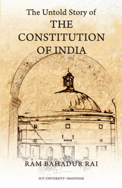 The Untold Story of the Constitution of India cover
