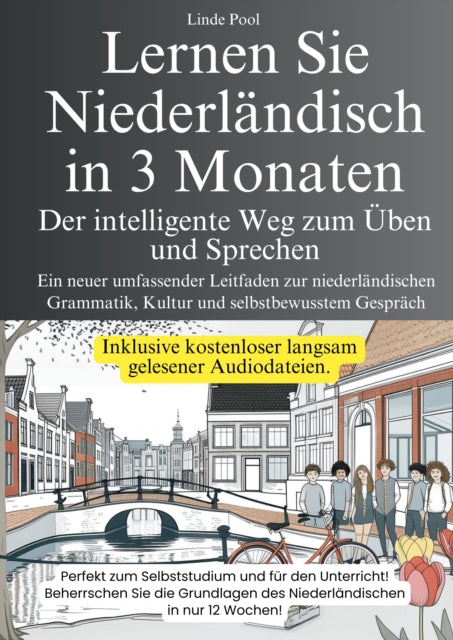 Lernen Sie Niederlandisch in 3 Monaten - Der intelligente Weg zum Uben und Sprechen cover