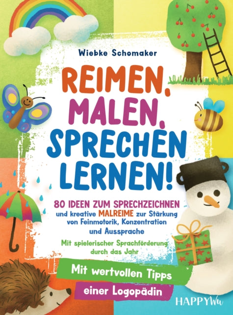Reimen, Malen, Sprechen lernen! 80 Ideen zum Sprechzeichnen und kreative Malreime zur Starkung von cover