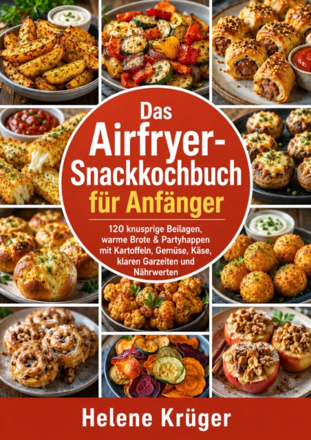 Das Airfryer-Snackkochbuch fur Anfanger cover