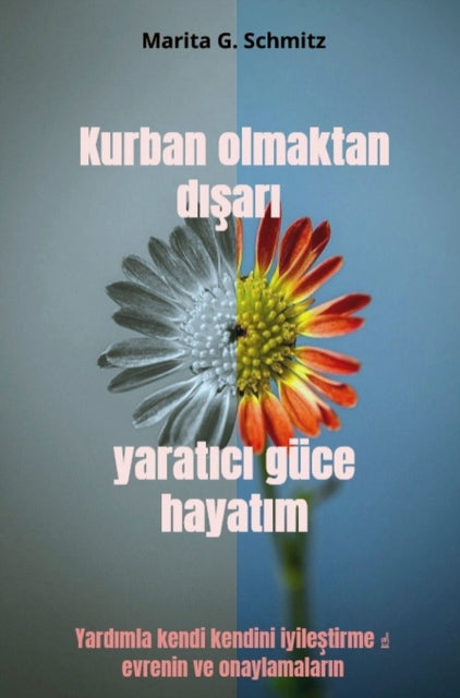 Kurban olmaktan disari yaratici guce hayatim cover