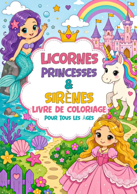 Livre de Coloriage - Licornes Princesses & Sirenes cover