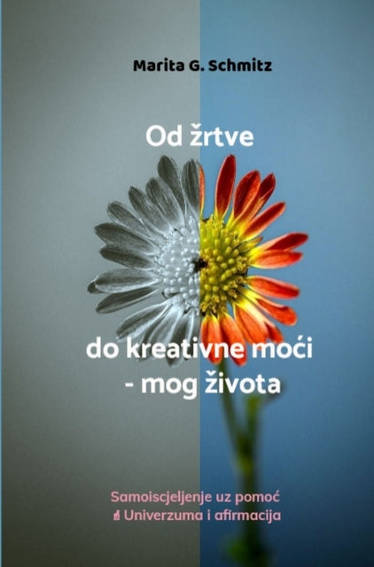 Od zrtve do kreativne moci - mog zivota cover