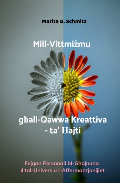Mill-Vittmiżmu għall-Qawwa Kreattiva—ta’ Ħajti cover