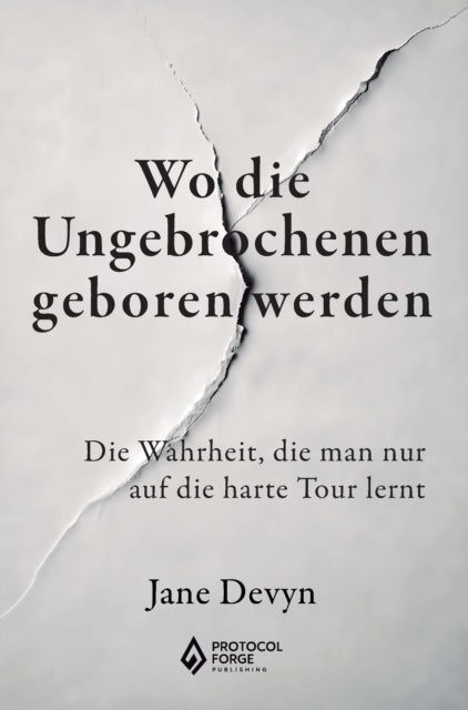 Wo die Ungebrochenen geboren werden cover