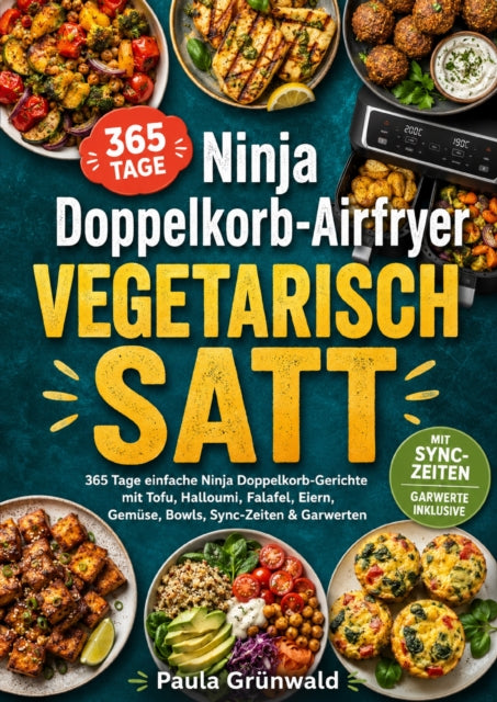 Ninja Doppelkorb-Airfryer vegetarisch satt cover