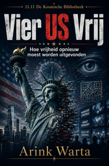 Vier US Vrij - Hoe vrijheid opnieuw moest worden uitgevonden cover