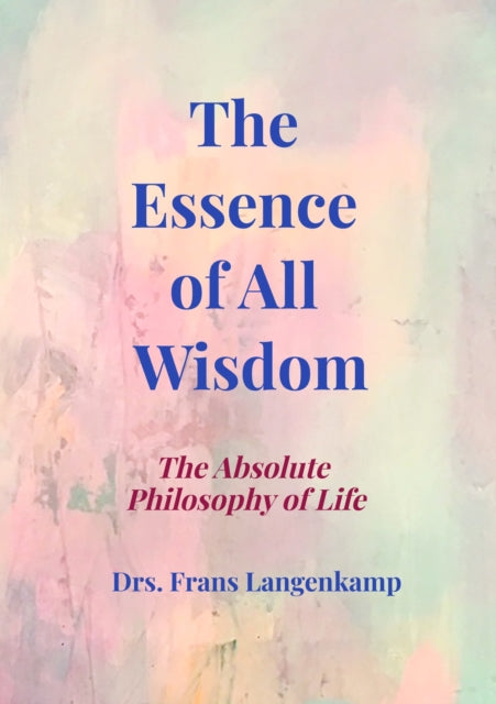 The Essence of All Wisdom cover